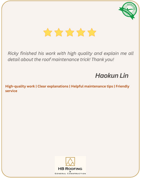 5-star review by customer  Haokun Lin - Ricky finished his work with high quality and explain me all detail about the roof maintenance trick! Thank you!